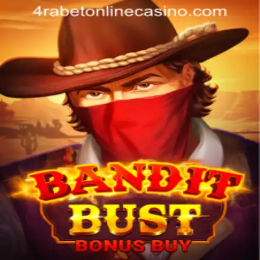 Exploring the Thrills of BanditBustBonusBuy at 4RABET ONLINE CASINO