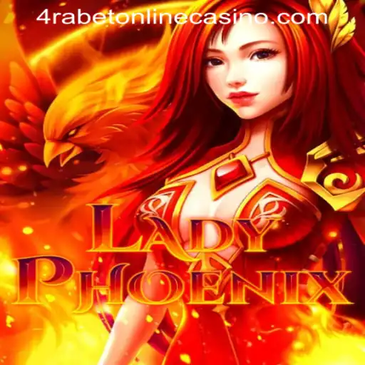 Unveiling the Thrills of LadyPhoenix at 4RABET Online Casino