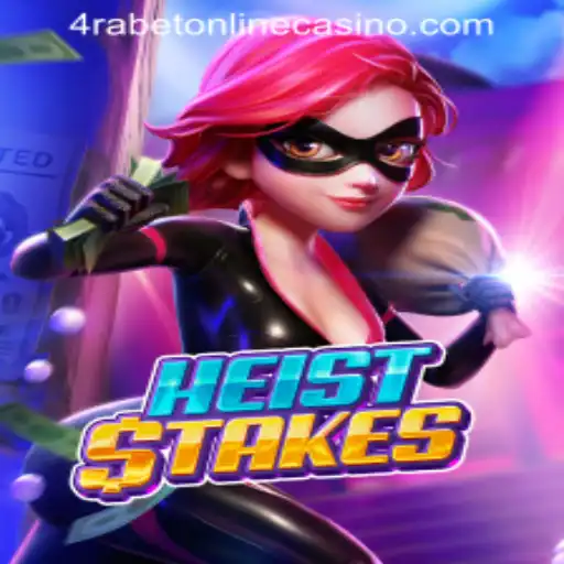 HeistStakes: A Thrilling Adventure at 4RABET ONLINE CASINO